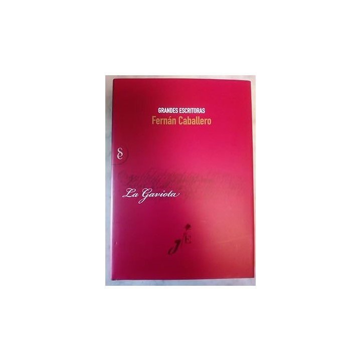 LA GAVIOTA (Novela original de costumbres españolas)